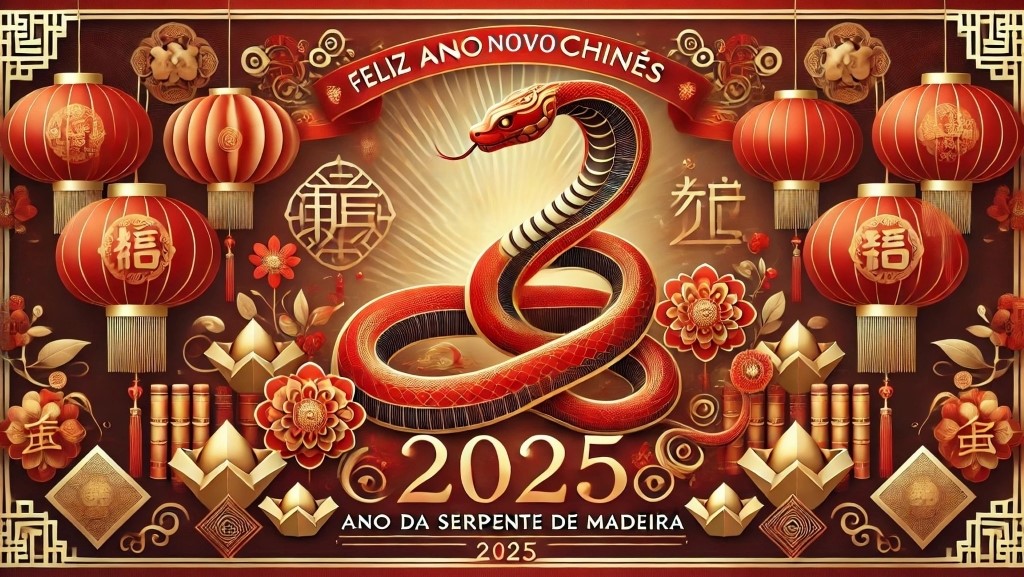 2025 - Ano da Serpente de Madeira